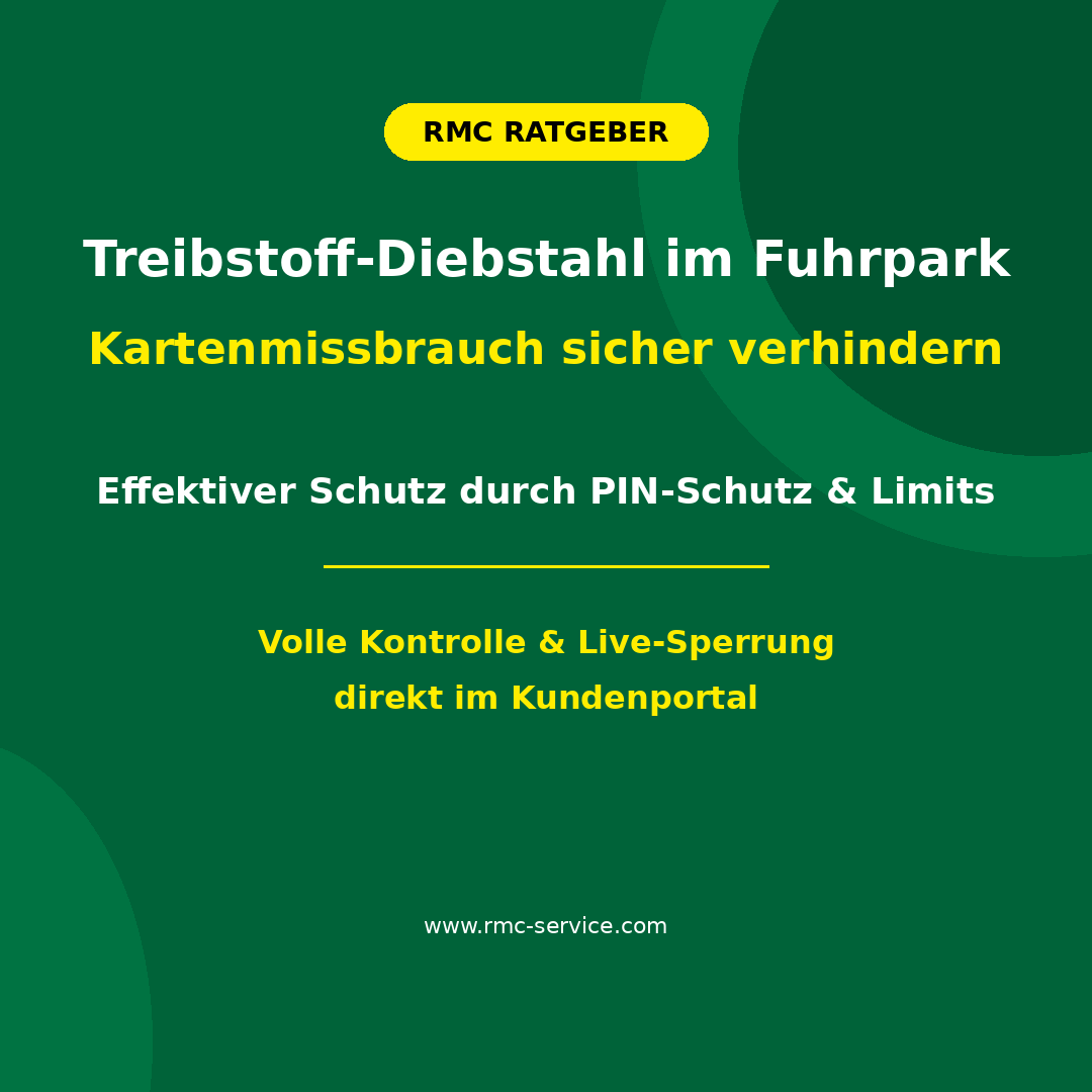 Treibstoff-Diebstahl und Kartenmissbrauch im Fuhrpark verhindern mit der RMC Tankkarte